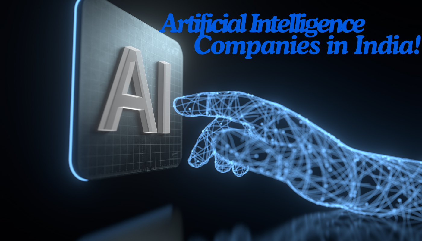 Innovation Hub: Leading Artificial Intelligence Companies in India